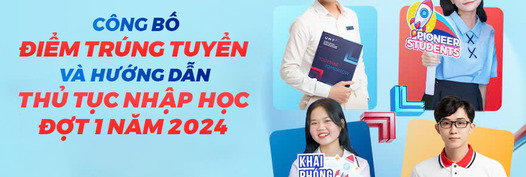 TRƯỜNG ĐẠI HỌC UMT CÔNG BỐ ĐIỂM TRÚNG TUYỂN VÀ HƯỚNG DẪN THỦ TỤC NHẬP HỌC ĐỢT 1 NĂM 2024